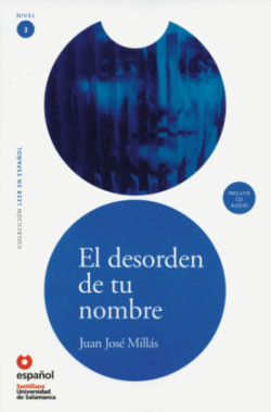 El Desorden en Nombre + CD (leer en Espanol Nivel 3)