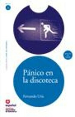 Panico en la Discoteca + CD (leer en Espanol Nivel 3)