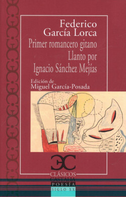 PRIMER ROMANCERO GITANO.LLANTO POR IGNACIO SÁNCHEZ MEJÍAS