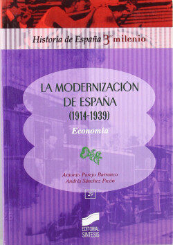 MODERNIZACION DE ESPAÑA (1914-1939). ECONOMIA