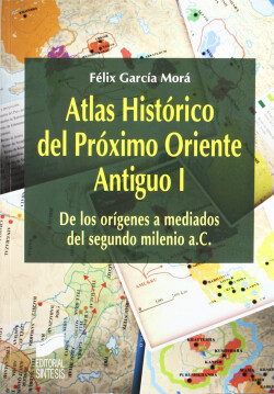 ATLAS HISTORICO DEL PROXIMO ORIENTE ANTIGUO VOL I