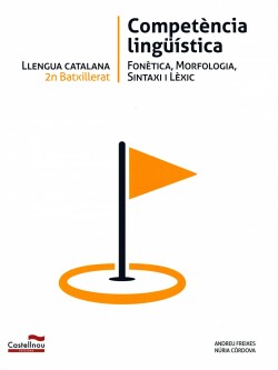 PROVA LLENGUA 2N BATXILLERAT COMPETENCIAS LINGUISTICAS