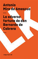La Adversa Fortuna de Don Bernardo de Cabrera
