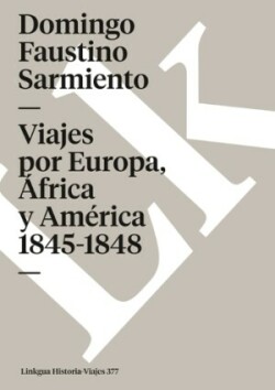 Viajes por Europa, África y América 1845-1848