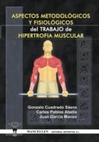 Aspectos Metodologicos y Fisiologicos del Trabajo de Hipertrofia Muscular