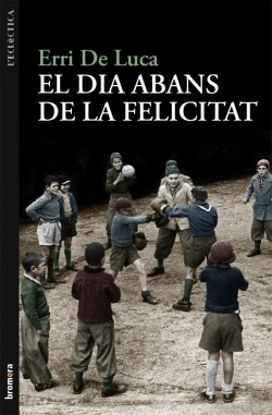 El dia abans de la felicitat