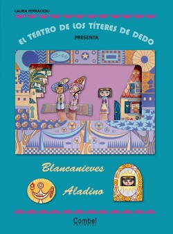 El teatro de los títeres de dedo presenta... Blancanieves / Aladino