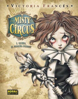 Misty circus 1 - sasha, el pequeño pierrot