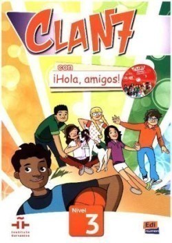 Clan 7 con ¡Hola, amigos! 3- Libro del alumno + CD-ROM