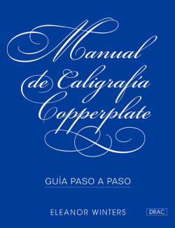 MANUAL DE CALIGRAFÍA COPPERPLATE.GUIA PASO A PASO