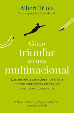 Cómo triunfar en una multinacional