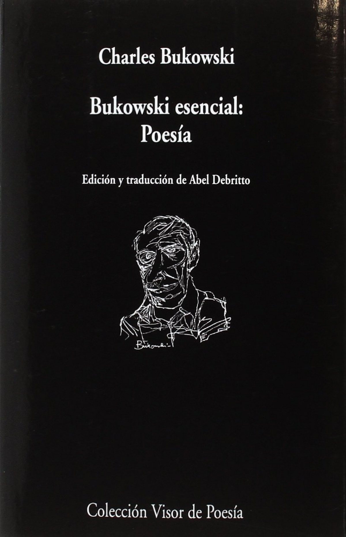 BUKOWSKI ESENCIAL: POESIA