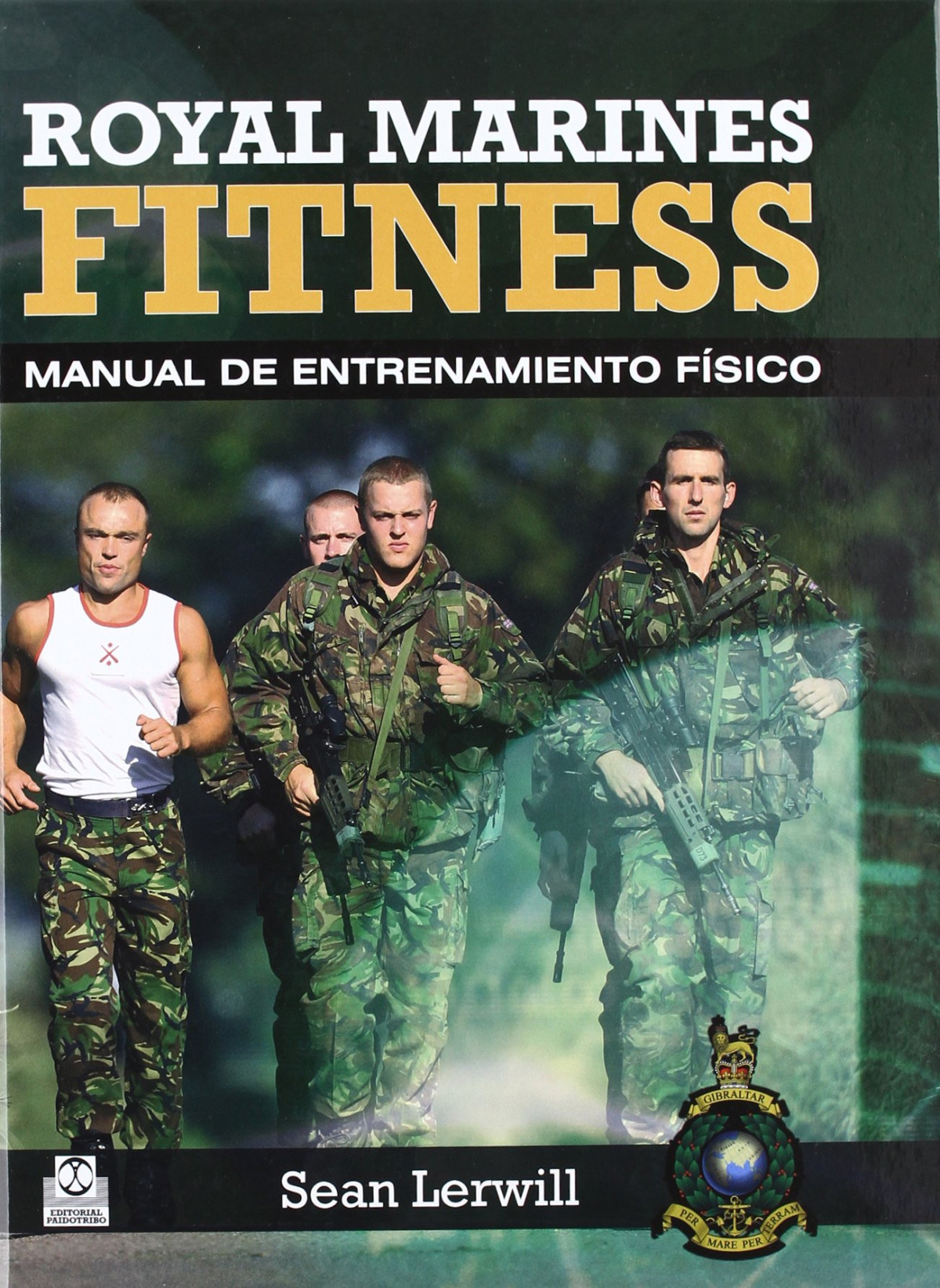 Royal marines fitness. Manual de entrenamiento físico (Bicolor)