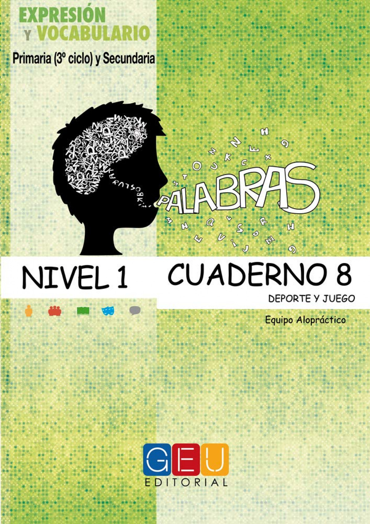 Palabras. Expresión y vocabulario. Cuaderno 8 Nivel 1