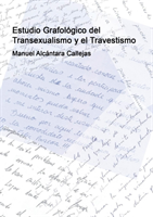 Estudio Grafológico del Transexualismo y el Travestismo