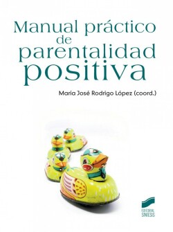 MANUAL PRACTICO DE PARENTALIDAD POSITIVA