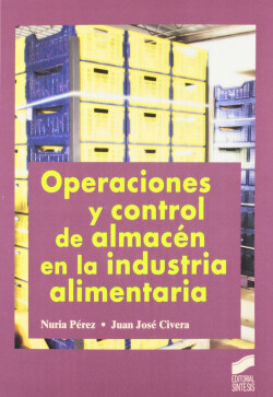 OPERACIONES Y CONTROL ALMACEN EL LA INDUSTRIA ALIMENTARIA