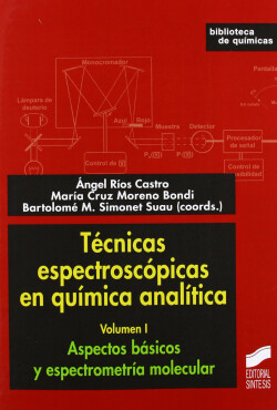 TECNICAS ESPECTROSCOPICAS EN QUIMICA ANALITICA VOL I