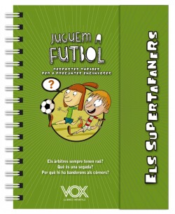 Els supertafaners. Juguem a futbol