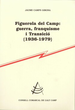 Figuerola del Camp: guerra, franquisme i Transició (1936-1979)