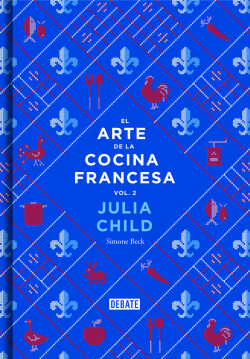 El arte de la cocina francesa