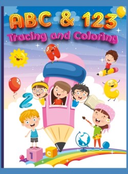 ABC and 123 Coloring and Tracing Book For Kids