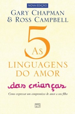 As 5 linguagens do amor das crian�as
