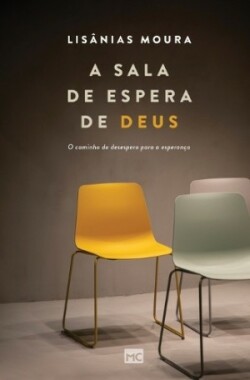 A sala de espera de Deus