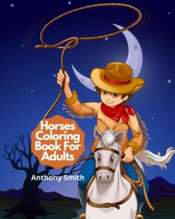 Horses Coloring Book For Adults