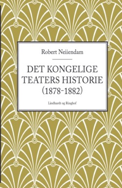 Det Kongelige Teaters historie (1878-1882)