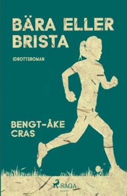 B�ra eller brista