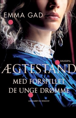 AEgtestand. Med forspillet De unge dromme