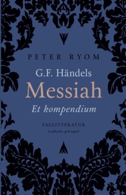 G.F. Handels Messiah. Et kompendium