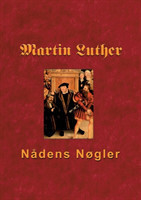 Martin Luther - Nådens Nøgler