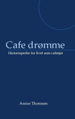 Cafe drømme