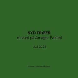 SYD TRÆER et sted på Amager Fælled