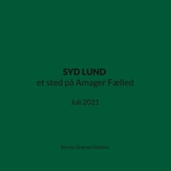 SYD LUND et sted på Amager Fælled