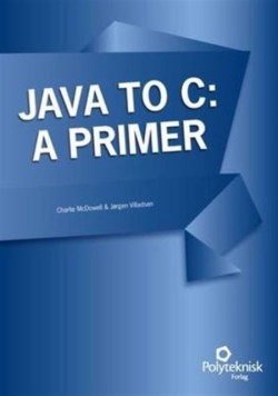 Java to C: A Primer