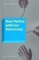 New Publics with/out Democracy