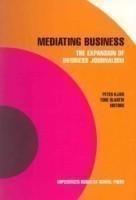 Mediating Business The Expansion of Business Journalism