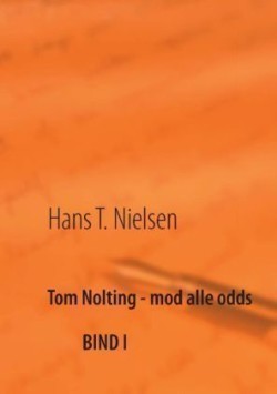 Tom Nolting - mod alle odds