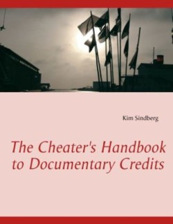 Cheater's Handbook to Documentary Credits