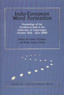 Indo-European Word Formation Proceedings of the Conference Held at the University of Copenhagen October 20th - 22nd 2000