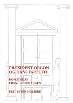 Præsident Orgon og hans Tartuffe