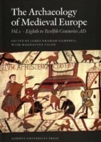 Archaeology of Medieval Europe V1