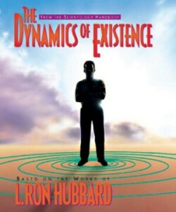 Dynamics of Existence