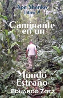 Caminante en un Mundo Estraño