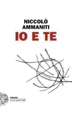 Ammaniti, Io e te