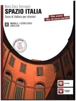 Spazio Italia. Corso di italiano per stranieri. Manuale. Con eserciziario. Con DVD-ROM vol.4