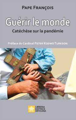 Guérir le monde